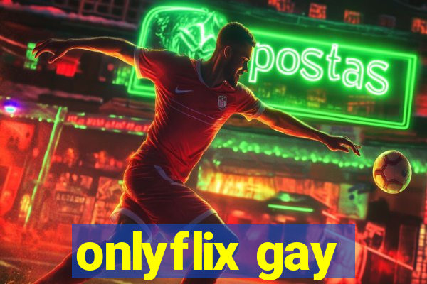 onlyflix gay